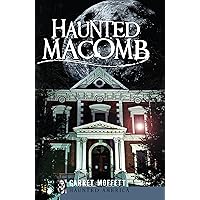 Haunted Macomb (Haunted America) Haunted Macomb (Haunted America) Paperback Kindle