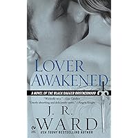 Lover Awakened (Black Dagger Brotherhood, Book 3) Lover Awakened (Black Dagger Brotherhood, Book 3) Kindle Audible Audiobook Mass Market Paperback Paperback Hardcover Audio CD