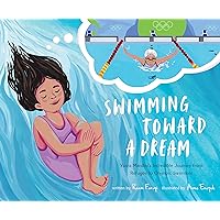 Swimming Toward a Dream: Yusra Mardini's Incredible Journey from Refugee to Olympic Swimmer Swimming Toward a Dream: Yusra Mardini's Incredible Journey from Refugee to Olympic Swimmer Hardcover