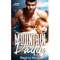 Mountain Daddy: Protective Older Man, Curvy Younger Girl Instalove (Mountain Men of Knotty Wood Ridge Book 2) Mountain Daddy: Protective Older Man, Curvy Younger Girl Instalove (Mountain Men of Knotty Wood Ridge Book 2) Kindle Audible Audiobook