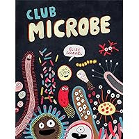 Club Microbe (Elise Gravel Club) Club Microbe (Elise Gravel Club) Hardcover Kindle