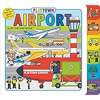 Playtown: Airport (revised edition): A Lift-the-Flap book Playtown: Airport (revised edition): A Lift-the-Flap book Board book