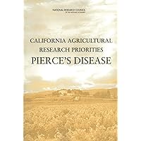 California Agricultural Research Priorities: Pierce's Disease California Agricultural Research Priorities: Pierce's Disease Kindle Paperback