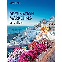 Destination Marketing: Essentials Destination Marketing: Essentials Paperback eTextbook Hardcover