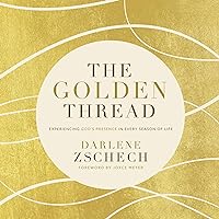 The Golden Thread: Experiencing God’s Presence in Every Season of Life The Golden Thread: Experiencing God’s Presence in Every Season of Life Audible Audiobook Kindle Hardcover Audio CD
