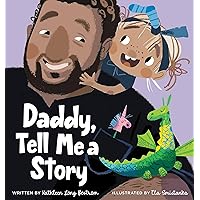Daddy, Tell Me a Story Daddy, Tell Me a Story Hardcover