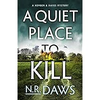 A Quiet Place to Kill (A Kember and Hayes Mystery Book 1) A Quiet Place to Kill (A Kember and Hayes Mystery Book 1) Kindle Audible Audiobook Paperback Audio CD