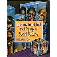 Teaching Your Child the Language of Social Success Teaching Your Child the Language of Social Success Paperback