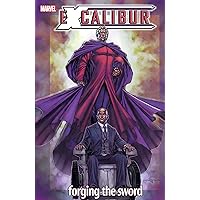 Excalibur Vol. 1: Forging The Sword (Excalibur (2004-2005)) Excalibur Vol. 1: Forging The Sword (Excalibur (2004-2005)) Kindle Paperback