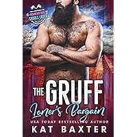 The Gruff Loner's Bargain (The Mountain Men of Saddle Creek Book 3) The Gruff Loner's Bargain (The Mountain Men of Saddle Creek Book 3) Kindle