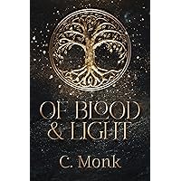 Of Blood & Light (The Thule Cycle Book 1) Of Blood & Light (The Thule Cycle Book 1) Kindle Paperback Hardcover
