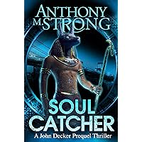 Soul Catcher (John Decker Supernatural Thrillers)