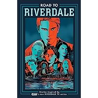 Road to Riverdale Road to Riverdale Kindle Paperback