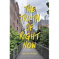 The Truth of Right Now The Truth of Right Now Kindle Paperback Hardcover