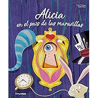 Alicia en el país de las maravillas: ¡Un libro con troqueles! (Spanish Edition)