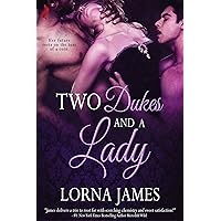 Two Dukes and a Lady Two Dukes and a Lady Kindle Paperback