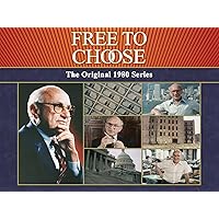 Free To Choose - The Original 1980 TV Series