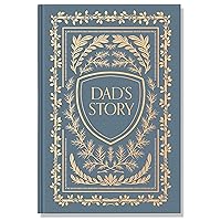 Dad's Story: A Memory and Keepsake Journal for My Family Dad's Story: A Memory and Keepsake Journal for My Family Hardcover