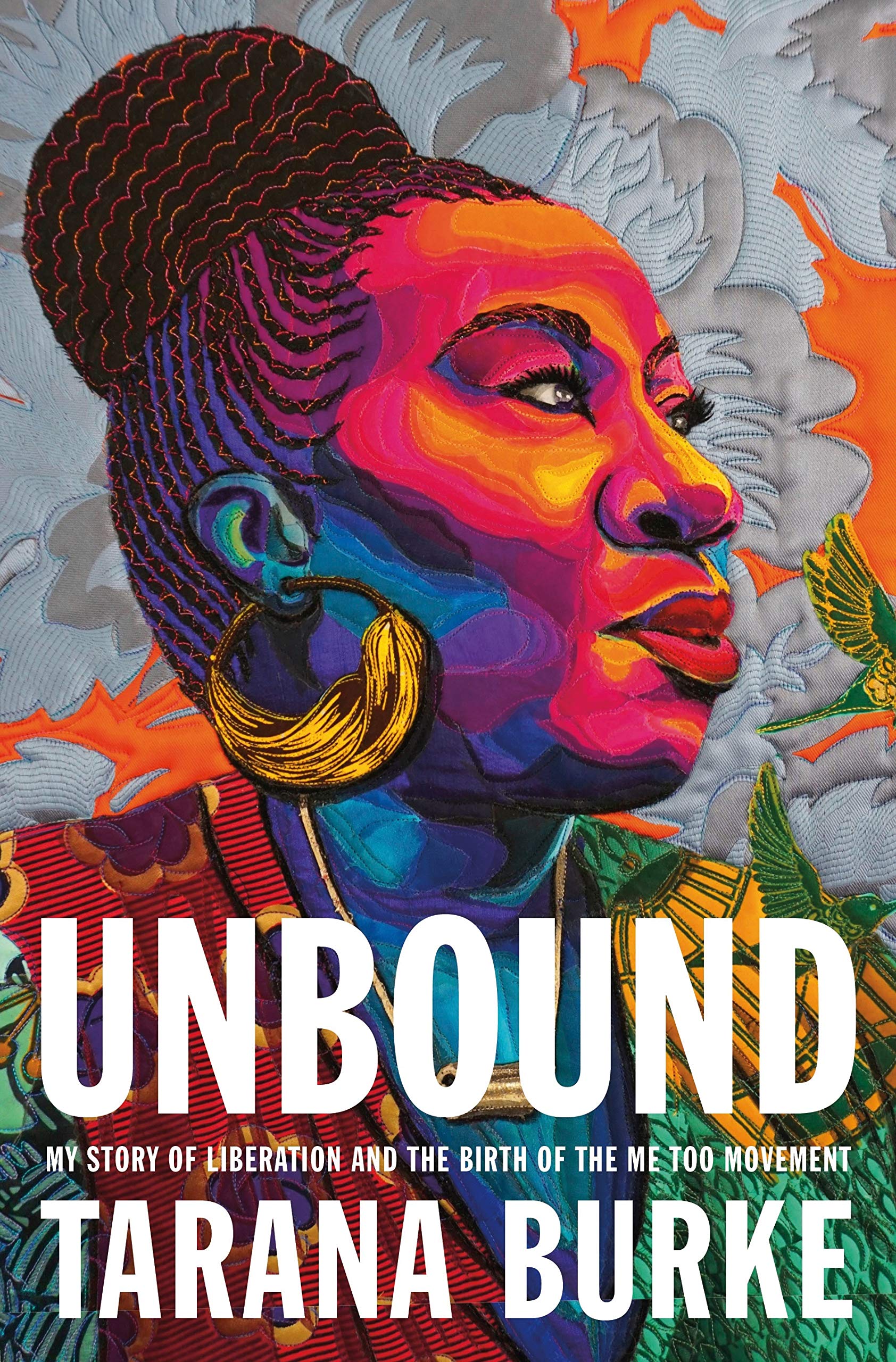 Unbound: My Story of Liberation and the Birth of the Me Too Movement