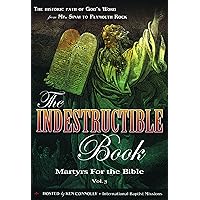 Indestructible Book - Martyrs for the Bible (Vol 3)