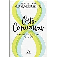 Oito conversas para uma vida inteira de amor (Portuguese Edition) Oito conversas para uma vida inteira de amor (Portuguese Edition) Audible Audiobook Paperback Kindle