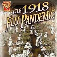 The 1918 Flu Pandemic The 1918 Flu Pandemic Audible Audiobook Library Binding
