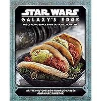 Star Wars: Galaxy's Edge: The Official Black Spire Outpost Cookbook Star Wars: Galaxy's Edge: The Official Black Spire Outpost Cookbook Hardcover Spiral-bound