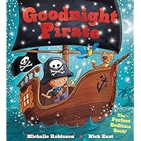 Goodnight Pirate: A Bedtime Baby Sleep Book for Fans of Buried Treasure! (Goodnight Series) Goodnight Pirate: A Bedtime Baby Sleep Book for Fans of Buried Treasure! (Goodnight Series) Paperback Kindle