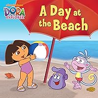 A Day at the Beach (Dora the Explorer) (Dora the Explorer (Simon & Schuster Board Books)) A Day at the Beach (Dora the Explorer) (Dora the Explorer (Simon & Schuster Board Books)) Kindle Board book Hardcover