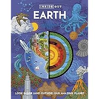 Inside Out Earth: Look Inside Our Amazing Planet (Inside Out, Chartwell) Inside Out Earth: Look Inside Our Amazing Planet (Inside Out, Chartwell) Hardcover