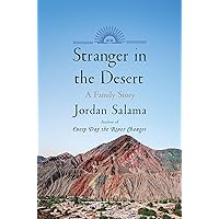 Stranger in the Desert: A Family Story Stranger in the Desert: A Family Story Hardcover Kindle Audible Audiobook