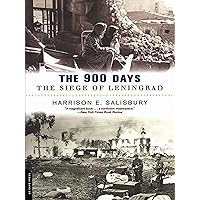 The 900 Days: The Siege Of Leningrad (A Da Capo Paperback) The 900 Days: The Siege Of Leningrad (A Da Capo Paperback) eTextbook Paperback Mass Market Paperback Hardcover