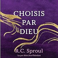 Choisis par Dieu [Chosen by God] Choisis par Dieu [Chosen by God] Kindle Audible Audiobook Paperback