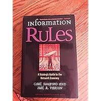 Information Rules: A Strategic Guide to the Network Economy Information Rules: A Strategic Guide to the Network Economy Hardcover Kindle Paperback