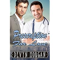 Prescription for Love: A friends-to-lovers gay romance Prescription for Love: A friends-to-lovers gay romance Kindle Audible Audiobook