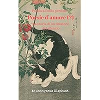 Poesie d'amore (?) (Italian Edition) Poesie d'amore (?) (Italian Edition) Kindle Paperback