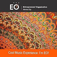 Cool Music Experience: I'm Eo! [Explicit]