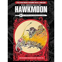 The Michael Moorcock Library Vol. 1: Hawkmoon: The History of the Runestaff