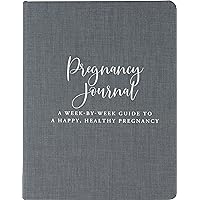 Pregnancy Journal: A Week-By-Week Guide to a Happy, Healthy Pregnancy (Deluxe, Cloth-bound 3rd edition) Pregnancy Journal: A Week-By-Week Guide to a Happy, Healthy Pregnancy (Deluxe, Cloth-bound 3rd edition) Hardcover