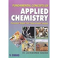 Fundamental Concepts of Applied Chemistry Fundamental Concepts of Applied Chemistry Kindle Paperback