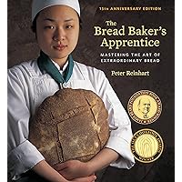 The Bread Baker's Apprentice, 15th Anniversary Edition: Mastering the Art of Extraordinary Bread [A Baking Book] The Bread Baker's Apprentice, 15th Anniversary Edition: Mastering the Art of Extraordinary Bread [A Baking Book] Kindle Spiral-bound Hardcover Paperback