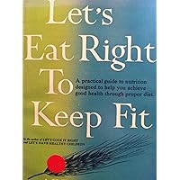 Let's Eat Right To Keep Fit Let's Eat Right To Keep Fit Hardcover Paperback Mass Market Paperback