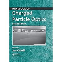 Handbook of Charged Particle Optics Handbook of Charged Particle Optics Kindle Hardcover