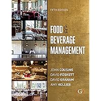Food and Beverage Management: For the Hospitality, Tourism and Event Industries Food and Beverage Management: For the Hospitality, Tourism and Event Industries Paperback Hardcover