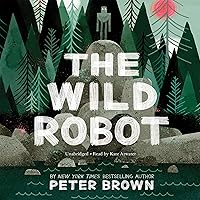 The Wild Robot The Wild Robot Hardcover Audible Audiobook Kindle Paperback Audio CD