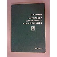 Physiology and biophysics of the circulation;: An introductory text (Physiology textbook series) Physiology and biophysics of the circulation;: An introductory text (Physiology textbook series) Paperback Hardcover