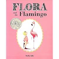 Flora and the Flamingo Flora and the Flamingo Hardcover Kindle