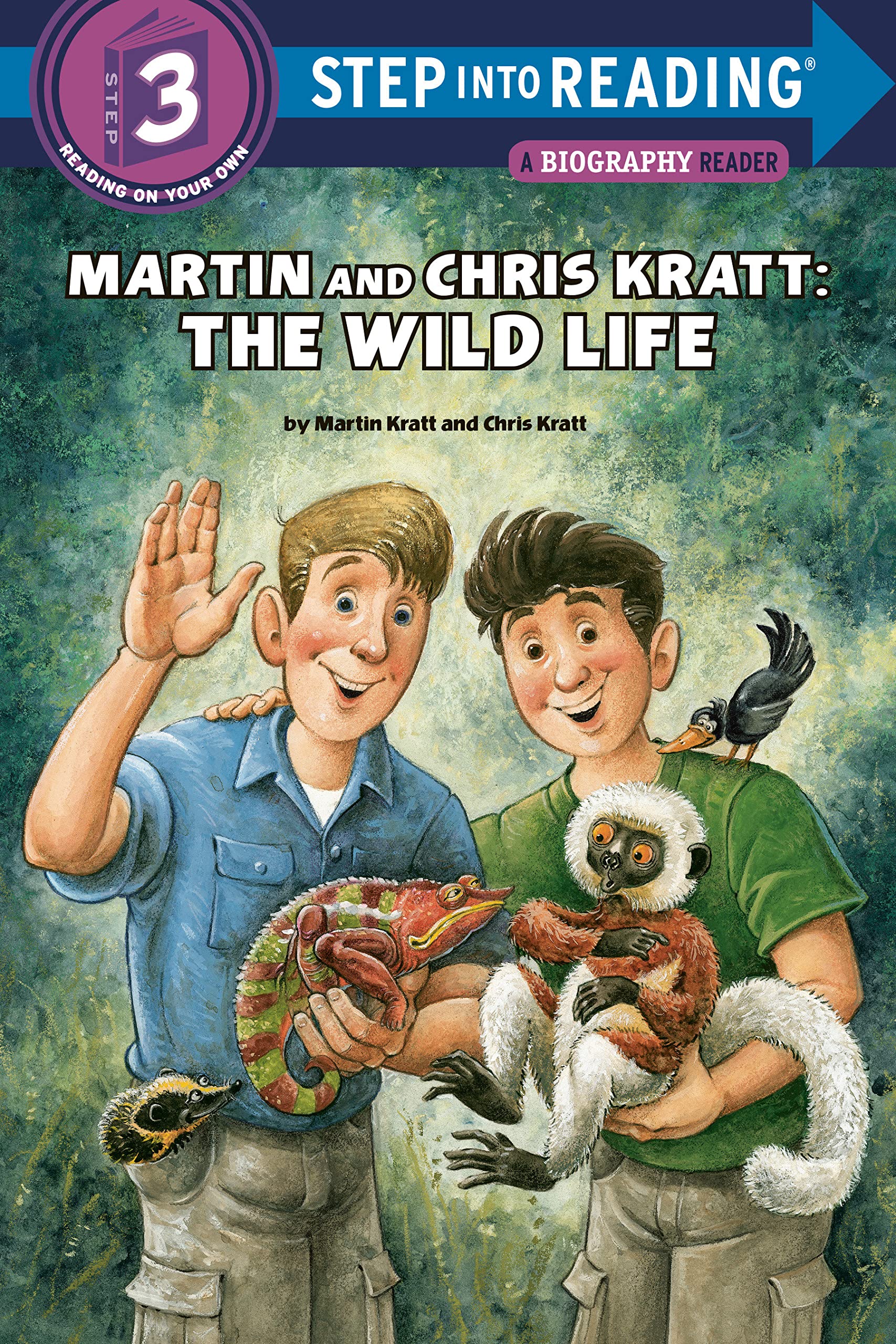 Martin and Chris Kratt: The Wild Life (Step into Reading)