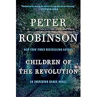 Children of the Revolution: An Inspector Banks Novel (Inspector Banks series Book 21) Children of the Revolution: An Inspector Banks Novel (Inspector Banks series Book 21) Kindle Paperback Audible Audiobook Hardcover Audio CD