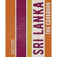 Sri Lanka: The Cookbook Sri Lanka: The Cookbook Flexibound Kindle